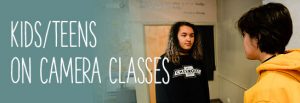 Kids /Teens On Camera Acting Classes